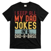 I Keep All My Dad Jokes In A Dad A Base Funny Programming T-Shirt