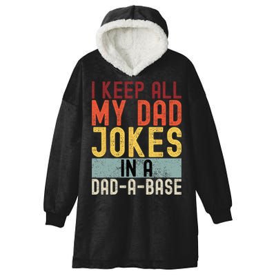 I Keep All My Dad Jokes In A Dad A Base Funny Programming Hooded Wearable Blanket