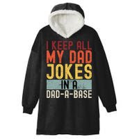 I Keep All My Dad Jokes In A Dad A Base Funny Programming Hooded Wearable Blanket