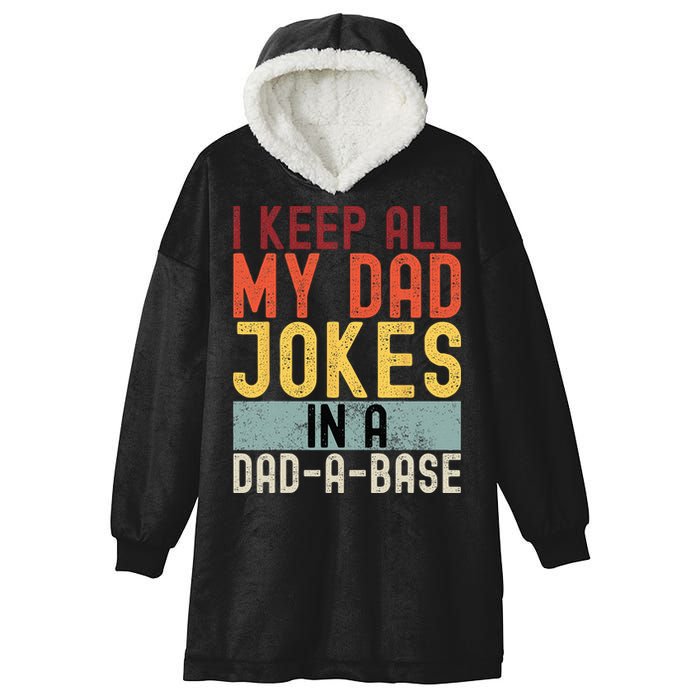 I Keep All My Dad Jokes In A Dad A Base Funny Programming Hooded Wearable Blanket