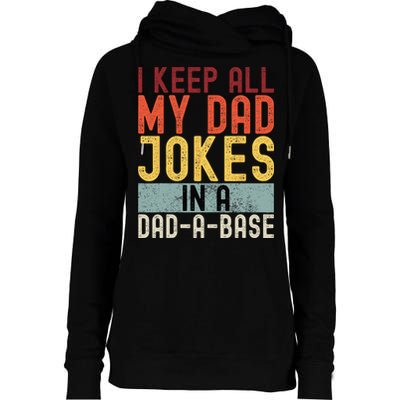 I Keep All My Dad Jokes In A Dad A Base Funny Programming Womens Funnel Neck Pullover Hood