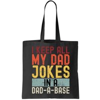 I Keep All My Dad Jokes In A Dad A Base Funny Programming Bag