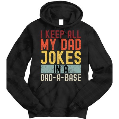 I Keep All My Dad Jokes In A Dad A Base Funny Programming Tie Dye Hoodie