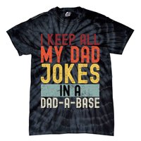 I Keep All My Dad Jokes In A Dad A Base Funny Programming Tie-Dye T-Shirt