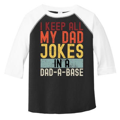 I Keep All My Dad Jokes In A Dad A Base Funny Programming Toddler Fine Jersey T-Shirt