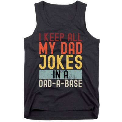 I Keep All My Dad Jokes In A Dad A Base Funny Programming Tank Top