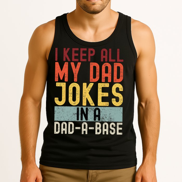 I Keep All My Dad Jokes In A Dad A Base Funny Programming Tank Top