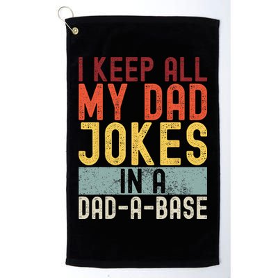 I Keep All My Dad Jokes In A Dad A Base Funny Programming Golf Towel