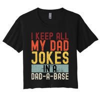 I Keep All My Dad Jokes In A Dad A Base Funny Programming Crop Top