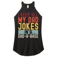 I Keep All My Dad Jokes In A Dad A Base Funny Programming Women's Perfect Tri Rocker Tank