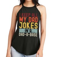 I Keep All My Dad Jokes In A Dad A Base Funny Programming Women's Perfect Tri Rocker Tank
