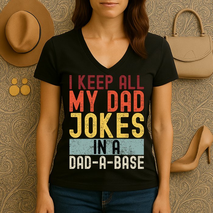 I Keep All My Dad Jokes In A Dad A Base Funny Programming Women's V-Neck T-Shirt