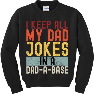 I Keep All My Dad Jokes In A Dad A Base Funny Programming Kids Sweatshirt