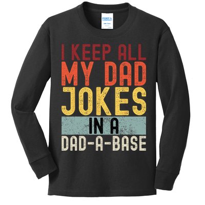 I Keep All My Dad Jokes In A Dad A Base Funny Programming Kids Long Sleeve Shirt