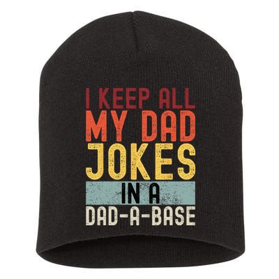 I Keep All My Dad Jokes In A Dad A Base Funny Programming Short Acrylic Beanie