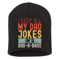 I Keep All My Dad Jokes In A Dad A Base Funny Programming Short Acrylic Beanie