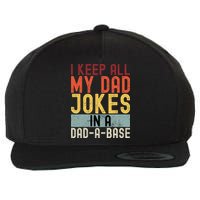 I Keep All My Dad Jokes In A Dad A Base Funny Programming Wool Snapback Cap