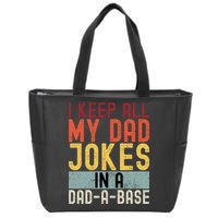 I Keep All My Dad Jokes In A Dad A Base Funny Programming Zip Tote Bag