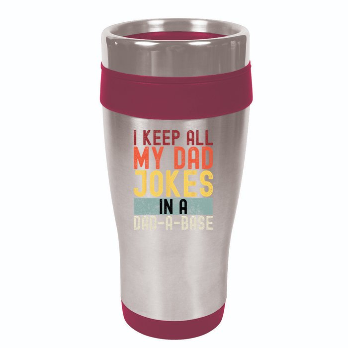 I Keep All My Dad Jokes In A Dad A Base Funny Programming 16oz Travel Tumbler