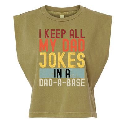 I Keep All My Dad Jokes In A Dad A Base Funny Programming Garment-Dyed Women's Muscle Tee