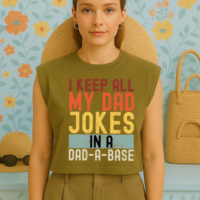 I Keep All My Dad Jokes In A Dad A Base Funny Programming Garment-Dyed Women's Muscle Tee