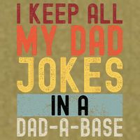 I Keep All My Dad Jokes In A Dad A Base Funny Programming Garment-Dyed Women's Muscle Tee