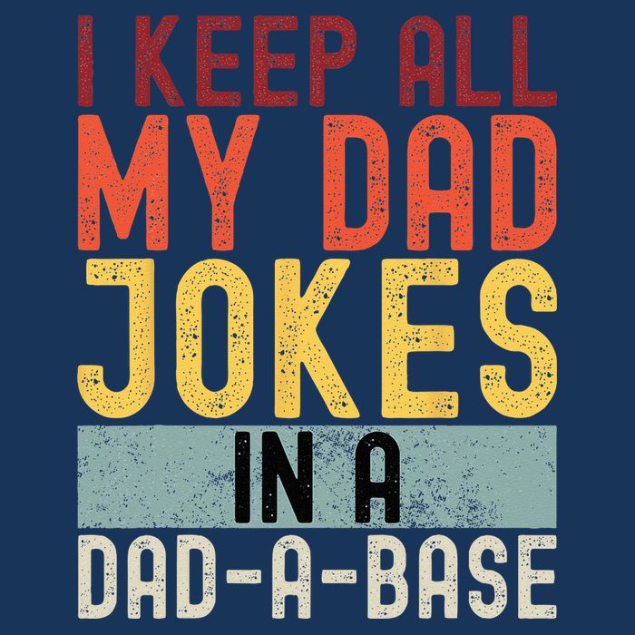 I Keep All My Dad Jokes In A Dad A Base Funny Programming Infant Baby Jersey Bodysuit