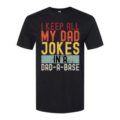 I Keep All My Dad Jokes In A Dad A Base Funny Programming Softstyle CVC T-Shirt