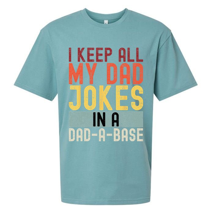 I Keep All My Dad Jokes In A Dad A Base Funny Programming Sueded Cloud Jersey T-Shirt