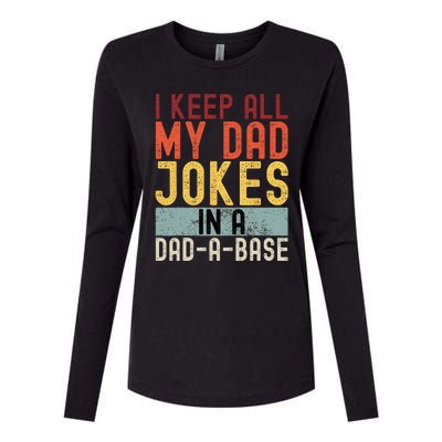 I Keep All My Dad Jokes In A Dad A Base Funny Programming Womens Cotton Relaxed Long Sleeve T-Shirt