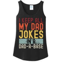 I Keep All My Dad Jokes In A Dad A Base Funny Programming Ladies Essential Tank