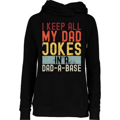 I Keep All My Dad Jokes In A Dad A Base Funny Programming Womens Funnel Neck Pullover Hood