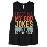 I Keep All My Dad Jokes In A Dad A Base Funny Programming Women's Racerback Cropped Tank