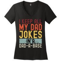 I Keep All My Dad Jokes In A Dad A Base Funny Programming Women's V-Neck T-Shirt