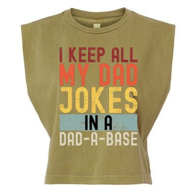 I Keep All My Dad Jokes In A Dad A Base Funny Programming Garment-Dyed Women's Muscle Tee