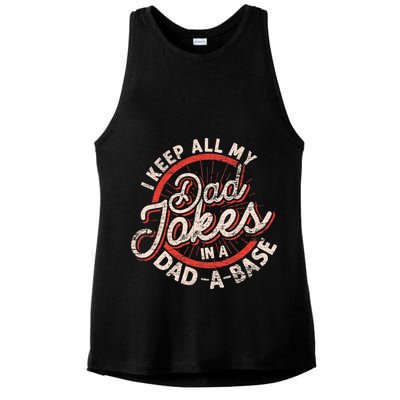 I Keep All My Dad Jokes In A Dad A Base Dad Jokes Ladies PosiCharge Tri-Blend Wicking Tank