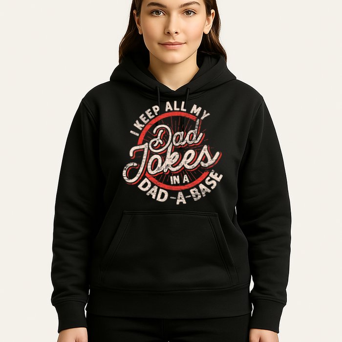 I Keep All My Dad Jokes In A Dad A Base Dad Jokes Hoodie