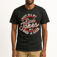I Keep All My Dad Jokes In A Dad A Base Dad Jokes Tall T-Shirt