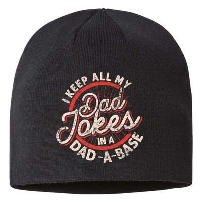 I Keep All My Dad Jokes In A Dad A Base Dad Jokes Sustainable Beanie