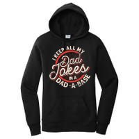 I Keep All My Dad Jokes In A Dad A Base Dad Jokes Women's Pullover Hoodie