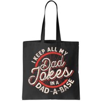 I Keep All My Dad Jokes In A Dad A Base Dad Jokes Bag