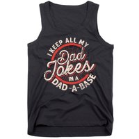 I Keep All My Dad Jokes In A Dad A Base Dad Jokes Tank Top