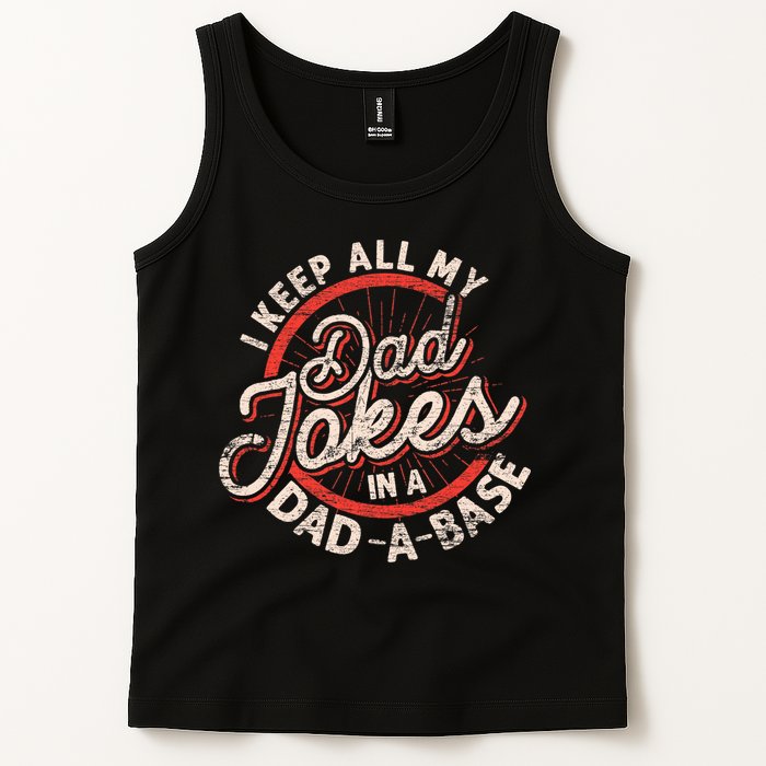 I Keep All My Dad Jokes In A Dad A Base Dad Jokes Tank Top