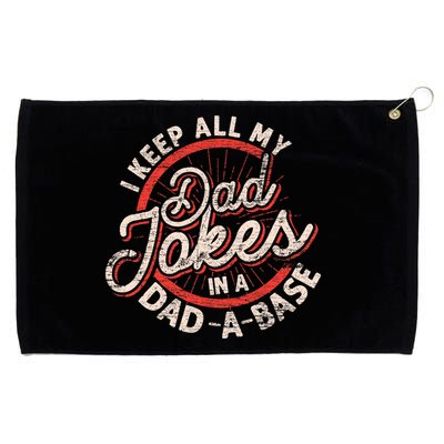 I Keep All My Dad Jokes In A Dad A Base Dad Jokes Grommeted Golf Towel