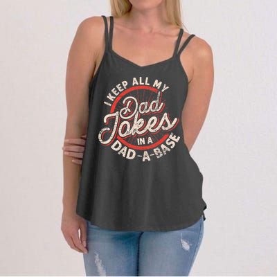 I Keep All My Dad Jokes In A Dad A Base Dad Jokes Women's Strappy Tank