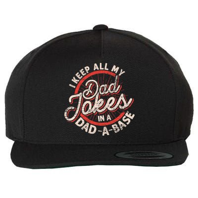 I Keep All My Dad Jokes In A Dad A Base Dad Jokes Wool Snapback Cap