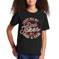 I Keep All My Dad Jokes In A Dad A Base Dad Jokes Kids T-Shirt