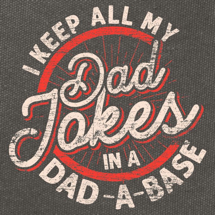I Keep All My Dad Jokes In A Dad A Base Dad Jokes Cotton Canvas Backpack