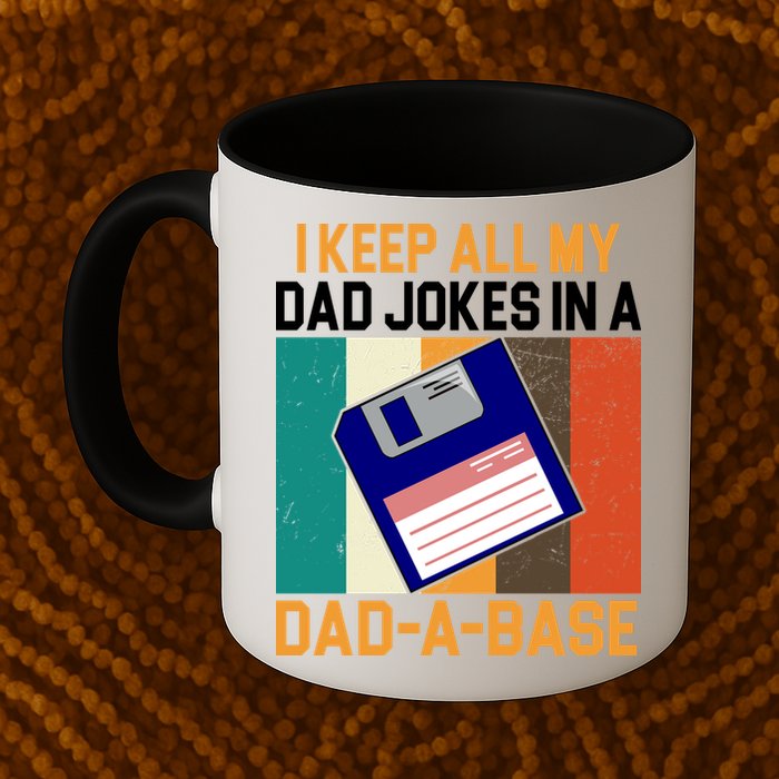 I Keep All My Dad Jokes In A Dad A Base Vintage Funny Mug