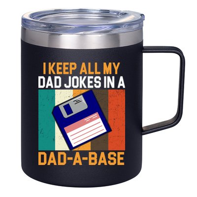 I Keep All My Dad Jokes In A Dad A Base Vintage Funny 12oz Stainless Steel Coffee Mug